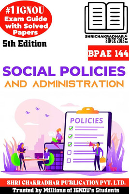 IGNOU BPAE 144 Help Book Social Policies And Administration 5th Edition (IGNOU Study Notes/Guidebook Chapter-Wise) With Solved Previous Year Question Papers IGNOU BAG Public Administration Bpae144(Paperback, BHAVYA KUMAR SAHNI)