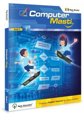 Next. Curriculum Computer Masti. For Class - 7(Paperback, Prof. Sridhar Lyer)