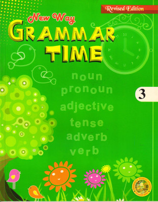 New Way Grammar Time Coursebook - 3(Paperback, Ms ALKA KAKKAR)