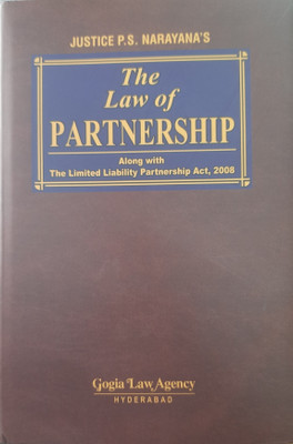 The Law Of Partnership Along With The Limited Liability Partnership Act 2008 By Justice P.S.Narayana 2024 Edn(Hardcover, Justice PS Narayana)