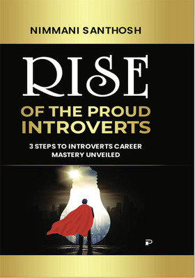 Rise Of The Proud Introverts(Hardcover, Santosh Nimmani)