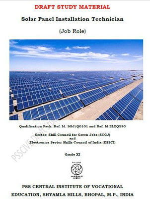 SOLAN PANEL INSTALLATION TECHNICIAN (Job Role) CLASS 11 Electronic Sector Useful For Academic NCERT/CBSE/STATE Board Exam And Other Vocational/govt Job Exam(Paperback, PSS NCERT)