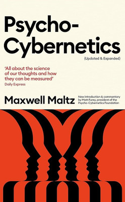 Psycho-Cybernetics (Updated And Expanded)(Paperback, Maxwell Matt Maltz Furey)