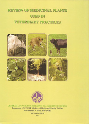 Review Of Medicinal Plants Used In Veterinary Practices(Hardcover, Central Council for Research in Ayurveda and Siddha)