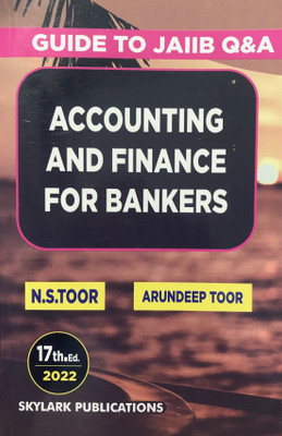 Guide To Jaiib Accounting And Finance For Bankers (Question & Answers)(Paperback, N S Toor, Arundeep Toor)