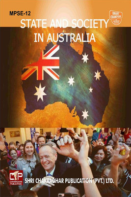 IGNOU MPSE 12 Solved Guess Papers Pdf From IGNOU Study Material/Book Titled State And Society In Australia For Exam Preparation (Latest Syllabus) IGNOU MA Political Science (MPS)(Paperback, BHAVYA KUMAR SAHNI)