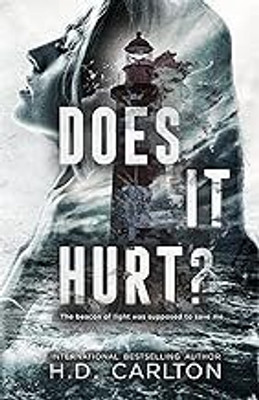 Does It Hurt(Paperback, H D Carlton)