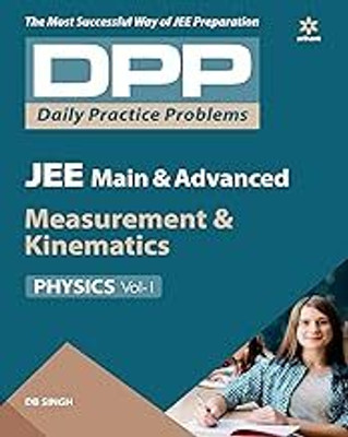 (DPP) For JEE Main & Advanced - Measurement & Kinematics (Physics -Vol. 1 ) (Old Edition)(Paperback, EXPERTS)