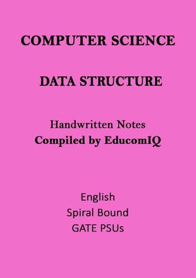 Data Structure Notes Of Computer Science For GATE(Spiral Bound, Toppers Notes)