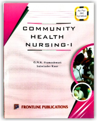 Community Health Nursing - I For First Year GNM Students, As Per New INC Syllabus [ ENGLISH MEDIUM ](Paperback, G.N.K Prameshwarei, Satwinder Kaur)