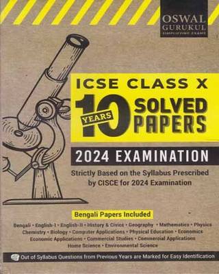 Oswal 10 Years Solved Papers Icse Class - 10, [bengali Papers Included] [2024 Examination]