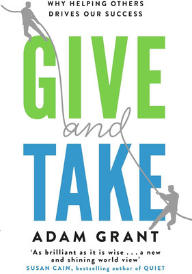 Give And Take(Paperback, Adam Grant)