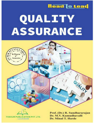 Quality Assurance
 Book For B.PHARM 6th SEMESTER(Paperback, Dr. R. Sundhararajan, Dr.M.V.Kumudhavalli, Dr. (Mrs.) Minal T. Harde)