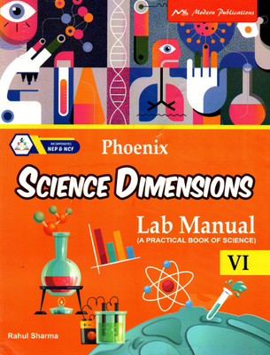 Phoenix Science Dimentions, Lab Manual, Class-6, Modern Publications(Paperback, RAHUL SHARMA)