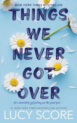 Things We Never Got Over ~ Book 'Lucy Score'(Paperback, Lucy Score)