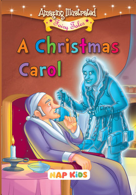 Amazing Illustrated Fairy Tales - A Christmas Carol(Paperback, NAP KIDS)