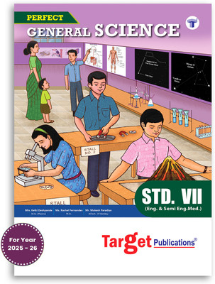 Std 7 Perfect Notes General Science Book | English And Semi English Medium | Maharashtra State Board | Includes Textual Question Answers, Activity Based Questions, Topicwise Summary And Chapterwise Assessment | Based On Std 7th New Syllabus(Paperback, Content Team at Target Publications)