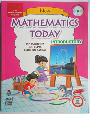 New Mathematics Today Introductory(Paperback, O P. Malhotra, S K.Gupta, Anubhuti Gangal)