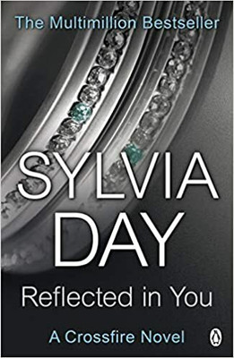 Reflected In You(Paperback, Day Sylvia)