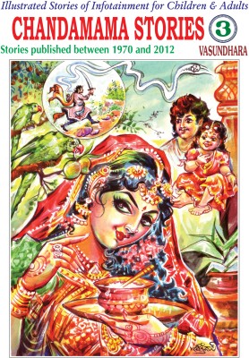 Chandamama Stories-3 English Stories Published Between 1970-2012(Paperback, Vasundhara)