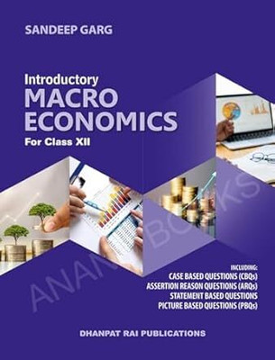 Introductory Macro Economics Class 12 Sandeep Garg 2025-26 Examinations | Sandeep Garg Class 12 Economics 2025 Revised Edition(Paperback, Sandeep Garg)