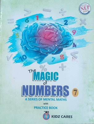 The Magic Of Numbers Class 7 ( A Series Of Mental Maths With Practice Book)(Paperback, Animesh Kumar De)