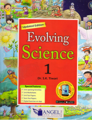Angle Book EVOLVING SCIENCE - 1(Paperback, Dr. S.K. Tiwari)