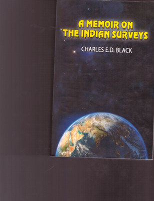 A Memoir On The Indian Surveys(Paperback, CHARLES E.D.BLACK)