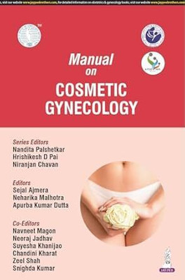 Manual On Cosmetic Gynecology (Aicog 2025)(Paperback, Nandita Palshetkar, Hrishikesh D Pai)
