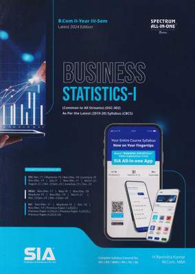 Business Statistics-I (Common To All Streams) B.Com II-Year III-Sem As Per The Latest (2019-20) Syllabus (CBCS) (DSC-302) Latest 2024 Edition(Paperback, SIA Team Of Experts)