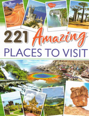 221 Amazing Places To Visit | Explore The Wonders Of The World | Sawan(Paperback, Generic)