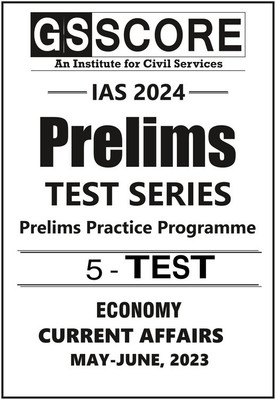 GS SCORE Current Affairs And GS Economy PT Test Series In English Medium For Prelims 2024(Paperback, GS SCORE)