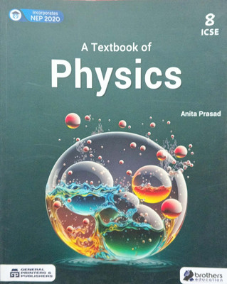 A Text Book Of Physics Class 8(Pepper back, Anita Prasad)