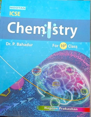 Nootan ICSE Chemistry Class 10(Paperback, Dr.p.bahadur)