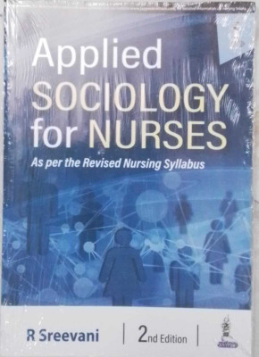 Applied Sociology For Nurses(BOOK, Jaypee Brothers Medical Publishers (P) Ltd)