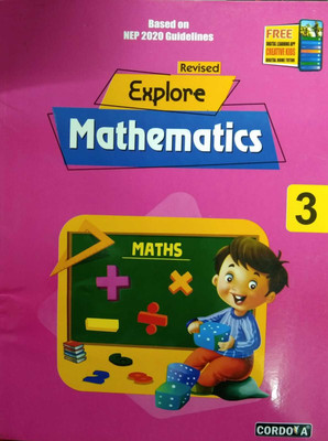 Revised Explore Mathematics For Class 3 (Cordova Publisher)(PAPERPACK, RENU PUNHANI)