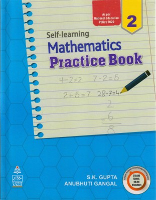 S Chand Self-Learning Mathematics Practice Book For CBSE Class-2(Paperback, S.K. Gupta, Anubhuti Gangal)