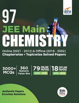 97 JEE Main Chemistry Online (2021 - 2012) & Offline (2018 - 2002) Chapterwise + Topicwise Solved Papers 5th Edition By Disha Experts(Paperback, Disha Experts) 97 JEE Main Chemistry Online (2021 - 2012) & Offline (2018 - 2002) Chapterwise + Topicwise Solved Papers 5th Edition By Disha Experts(Paperback, Disha Experts)