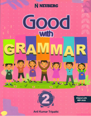 Neuberg, Good With Grammar Class - 2(Paperback, Anil Kumar Tripathi)
