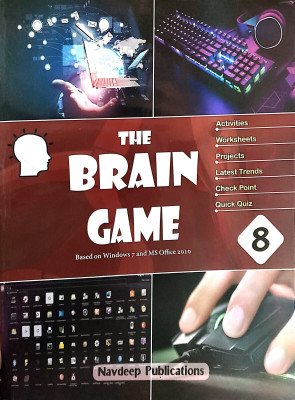 The Brain Game Based On Windows 7 And Ms Office 2010 Class 8(Paperback, ARUN SONI, DR. SABHYATA SONI)