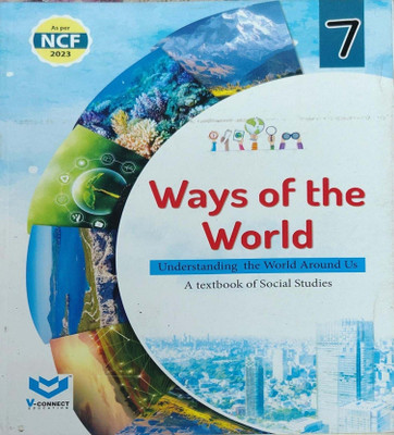 Ways Of The World Class 7(Paperback, V connect Education)