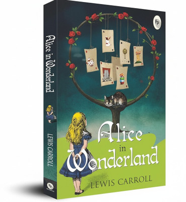 Alice In Wonderland By Lewis Carroll - Classic Fantasy Adventure | ORIGINAL BOOK(Paperback, Lewis Carroll)