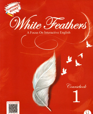 White Feathers A Focus On Interactive English Coursebook - 1(Hardcover, REKHA BHAGCHANDANI)