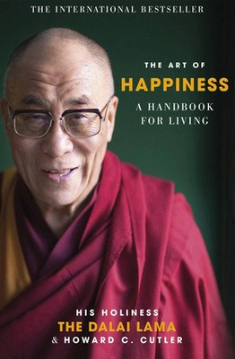 THE ART OF HAPPINESS Paperback(Paperback, The Dalai Lama, Howard C. Cutler)