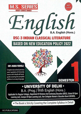 M S Series Delhi University BA Hons1st Year English (Indian Classical Literatiure) DSC 3 Semester 1 Based On UGCF/NEP SOL & Regular & NCWEB(Paperback, M S Publications)