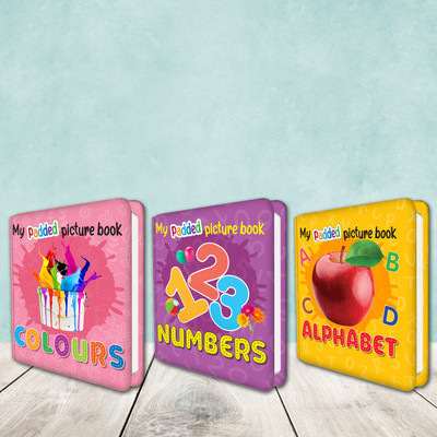 Set Of 3 MY PADDED PICTURE BOOK Alphabet, Numbers And Colours| The Trio Of MY PADDED PICTURE BOOK On Alphabets, Numbers, And Colours(Hardcover, Sawan)