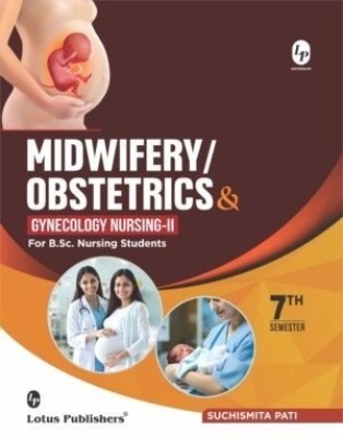 Midwifery/Obstetrics & Gynecology Nursing-II For B.sc Nursing Students (Sem-VII(Paperback, by Suchismita Pati)