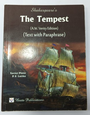 The Tempest (A. W. Verity Edition) (Text With Paraphrase), THE TEMPEST Workbook And Workbook On Echoes ISC Collection Of Short Stories(Paperback, Xavier Pinto, P. S. Latika)