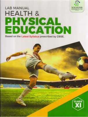 SOUVENIR Lab Manual Health & PHYSICAL EDUCATION For Class - 11(Paperback, Shiman Kumar Dey)