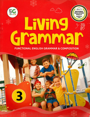 Living Grammar, English Grammar & Composition, 5g Learning For Class-3(Paperback, S. S. Gupta)
